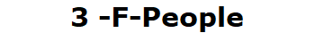 3 -F-People