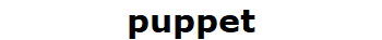 puppet